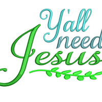 AGD 10230 Y'all Need Jesus