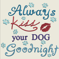 AGD 1674 Always Kiss your Dog Goodnight