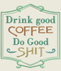 AGD 9814 Drink Good COFFEE